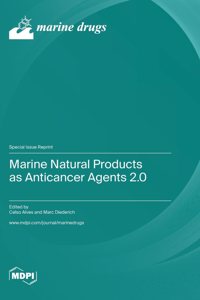 Marine Natural Products as Anticancer Agents 2.0