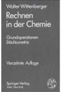 Rechnen in Der Chemie: Grundoperationen - Stachiometrie