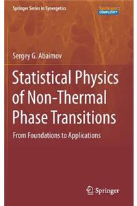 Statistical Physics of Non-Thermal Phase Transitions