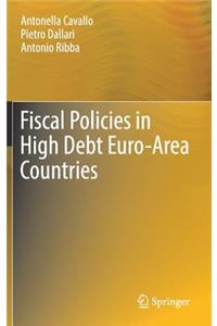 Fiscal Policies in High Debt Euro-Area Countries