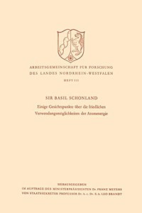 Einige Gesichtspunkte über die friedlichen Verwendungsmöglichkeiten der Atomenergie