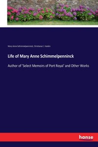Life of Mary Anne Schimmelpenninck