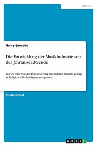 Entwicklung der Musikindustrie seit der Jahrtausendwende