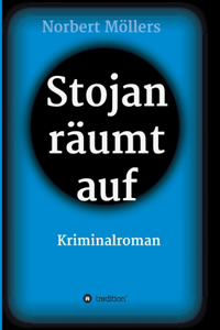 Stojan räumt auf