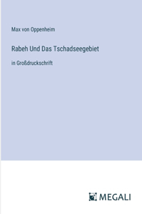 Rabeh Und Das Tschadseegebiet