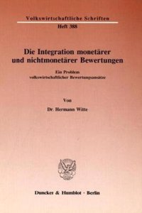 Die Integration Monetarer Und Nichtmonetarer Bewertungen