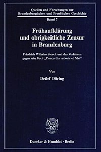 Fruhaufklarung Und Obrigkeitliche Zensur in Brandenburg