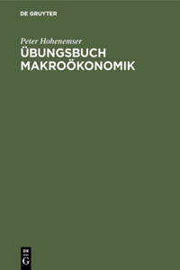 Übungsbuch Makroökonomik