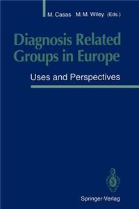 Diagnosis Related Groups in Europe