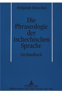 Die Phraseologie Der Tschechischen Sprache