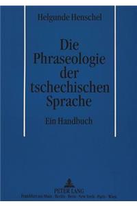 Die Phraseologie Der Tschechischen Sprache