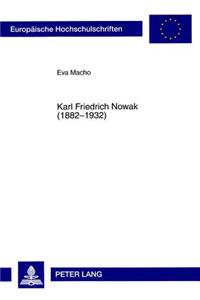 Karl Friedrich Nowak (1882-1932)