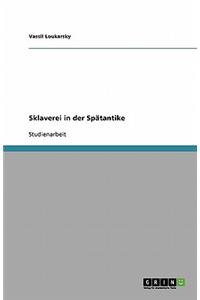 Sklaverei in der Spätantike