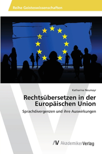 Rechtsübersetzen in der Europäischen Union