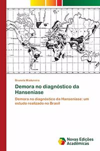 Demora no diagnóstico da Hanseníase