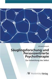 Säuglingsforschung und Personzentrierte Psychotherapie