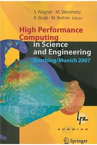 High Performance Computing in Science and Engineering, Garching/Munich 2007