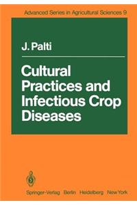 Cultural Practices and Infectious Crop Diseases