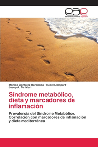 Síndrome metabólico, dieta y marcadores de inflamación