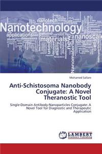 Anti-Schistosoma Nanobody Conjugate
