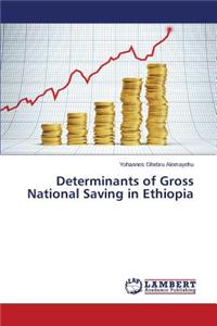 Determinants of Gross National Saving in Ethiopia