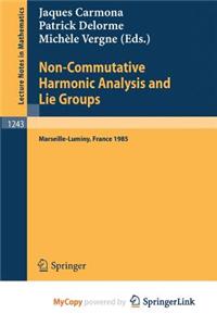 Non-Commutative Harmonic Analysis and Lie Groups