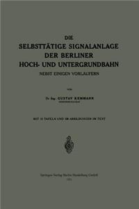 Selbsttätige Signalanlage Der Berliner Hoch- Und Untergrundbahn