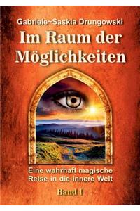 Im Raum der Möglichkeiten