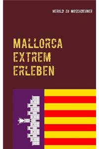 Mallorca extrem erleben