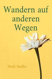 Wandern auf anderen Wegen