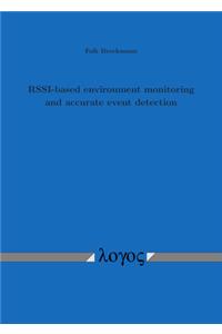 Rssi-Based Environment Monitoring and Accurate Event Detection