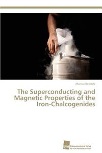 Superconducting and Magnetic Properties of the Iron-Chalcogenides