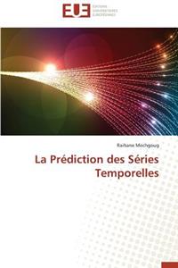 La Prédiction Des Séries Temporelles