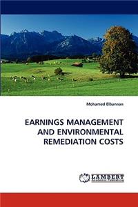 Earnings Management and Environmental Remediation Costs