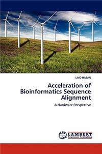 Acceleration of Bioinformatics Sequence Alignment