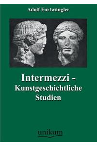 Intermezzi - Kunstgeschichtliche Studien