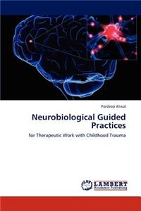 Neurobiological Guided Practices