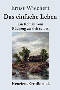 einfache Leben (Großdruck)