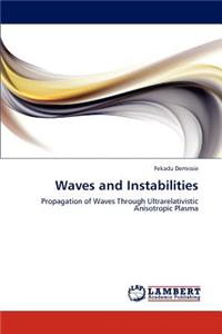 Waves and Instabilities