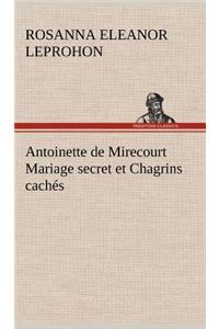 Antoinette de Mirecourt Mariage secret et Chagrins cachés