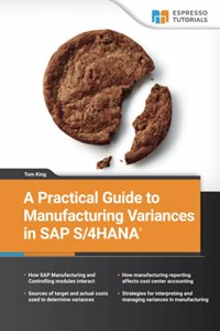 Practical Guide to Manufacturing Variances in SAP S/4HANA