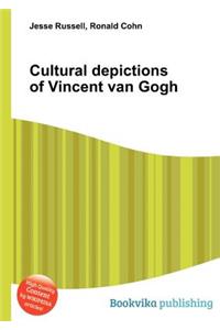 Cultural Depictions of Vincent Van Gogh