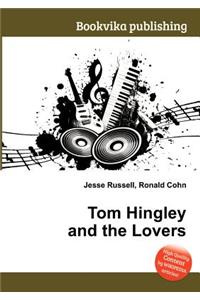 Tom Hingley and the Lovers