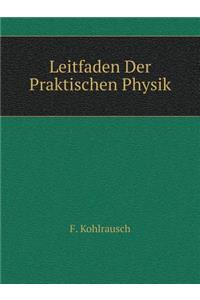Leitfaden Der Praktischen Physik