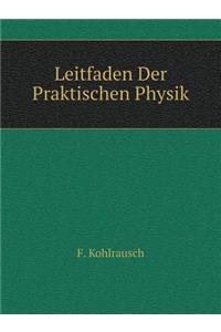 Leitfaden Der Praktischen Physik