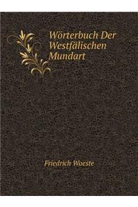 Wörterbuch Der Westfälischen Mundart