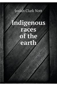 Indigenous Races of the Earth