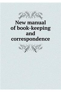 New manual of book-keeping and correspondence