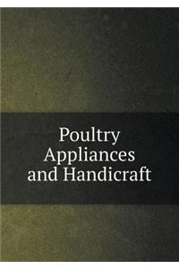 Poultry Appliances and Handicraft