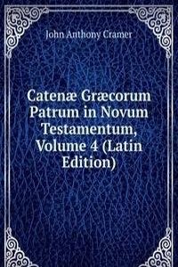 Catenae Graecorum Patrum in Novum Testamentum